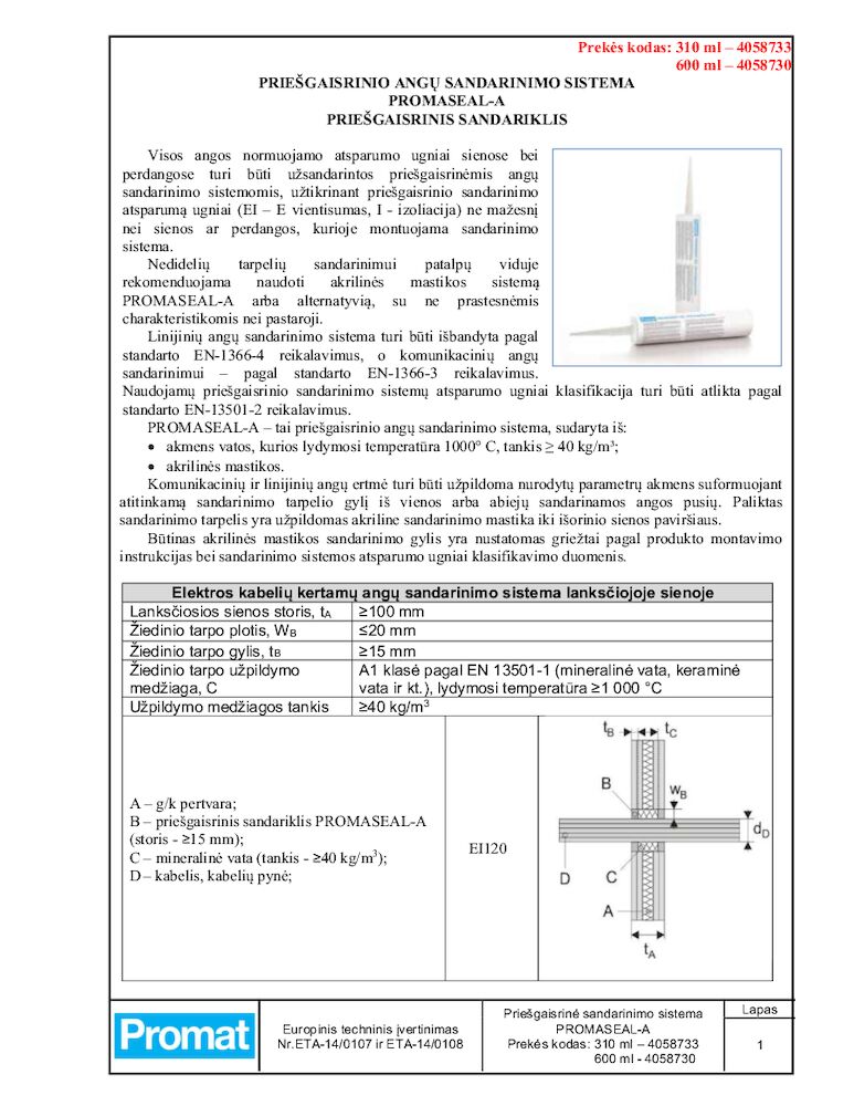 PRIEŠGAISRINIO ANGŲ SANDARINIMO SISTEMA PROMASEAL-A